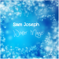 Sam Joseph - Winter Magic - Click here to view album